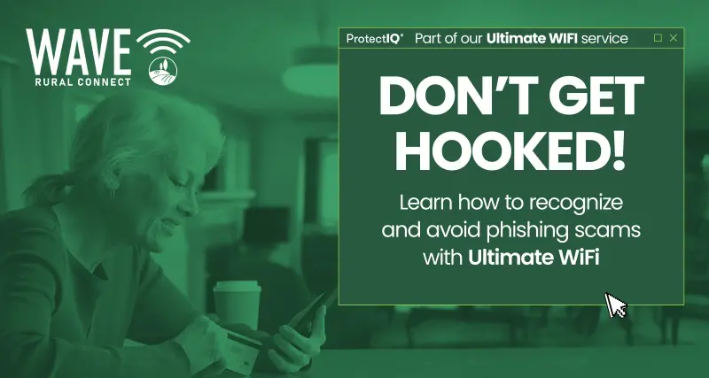 Phishing: Don't Get Hooked. Get protection with Ultimate WiFi from WAVE.